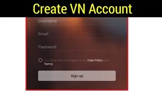 How to create VN Account 2023 || VN App main account  banane ka tarika
