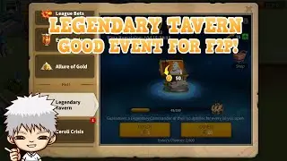 Legendary Tavern Is Good For F2P! How It Should Be Played For F2P Players?
