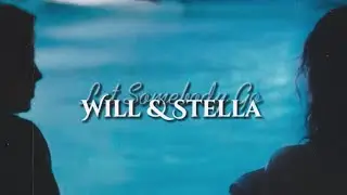 Let Somebody Go - Will and Stella