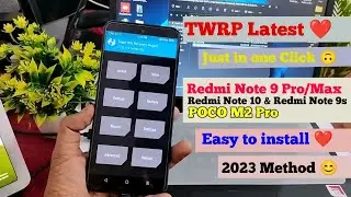 How to install Latest TWRP in Redmi Note 9 Pro/Max, POCO M2 Pro, Redmi Note 10 Lite Ft- Miatoll