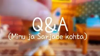 Q&A{Minu ja sarjade kohta}