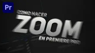 Como Hacer ZOOM a un VIDEO | Premiere Pro Tutorial