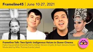 Frameline Talk: Two-Spirit: Indigenous Voices in Queer Cinema