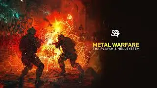 Tha Playah & Hellsystem - Metal Warfare