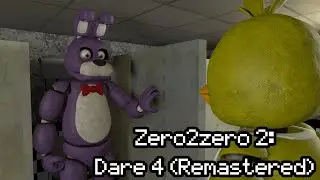 [SFM FNAF] Zero2zero 2: Dare 4 (Remastered)
