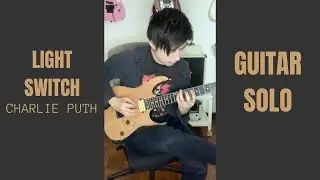 Light Switch- Charlie Puth [Guitar Solo Cover] #shorts