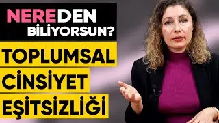 Toplumsal Cinsiyet Eşitsizliği Araştırması 2021 | Nereden Biliyorsun? - B05