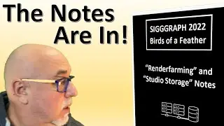 Inside scoop: BoF notes on RenderFarming & Studio Storage talks at SIGGRAPH 2022. Get Tips & Tricks!
