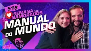 IBERÊ E MARI (MANUAL DO MUNDO) - Inteligência Ltda. Podcast 