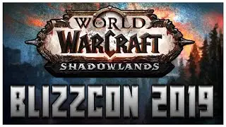 World of Warcraft Shadowlands Deep Dive Blizzcon 2019