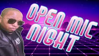 NEW  YEAR!!!  | Open Mic Night| Session 94