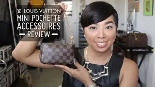 Louis Vuitton Mini Pochette Accessoires Review  |  Style Minded