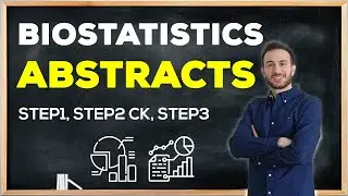 USMLE Biostatistics STEP 1: Abstracts and Drug ads Review