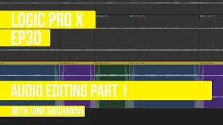 LOGIC PRO X - Audio Editing Part 1