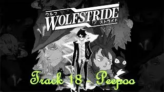 Wolfstride - Track 18 - Peepoo