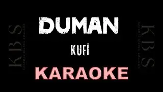 Duman - Kufi | (Kaliteli Karaoke)