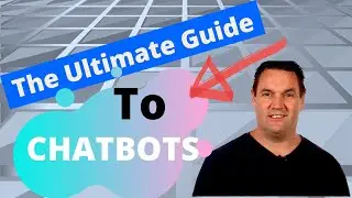 The Ultimate Guide to Chatbots | Chatbot Marketing