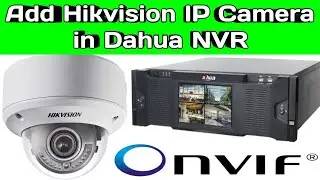 How to Add Hikvision IP Camera in Dahua NVR l Config Hikvision Camera for use on a Dahua NVR l Onvif