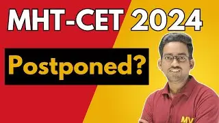 MHT CET Exam Updates 2024 | MHT CET Exam Postponed 2024 | MHT CET Exam New Dates