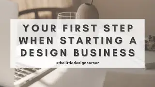How to start an Interior Design Business | What is your fastest path to revenue?