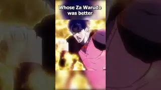 Whose Za Warudo Was Better