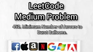 452. Minimum Number of Arrows to Burst Balloons || Merge Intervals || Latest Interview Question