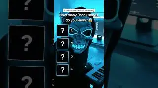 How many Phonk songs do you know?😱 