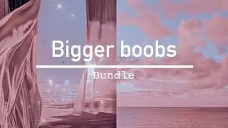 ✧･ﾟ Bigger boobs | Subliminal bundle
