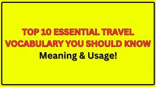 Travel Lingo: Speak Like a Pro on Your Next Trip
