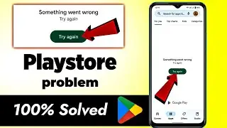 Something went wrong playstore problem | How to fix playstore try again