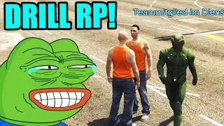 Drill RP (GTA RP Trolling Deutsch)