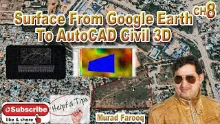 How to import Surface to Autodesk Civil 3D and Global Mapper from Google earth with Contour/Detail.