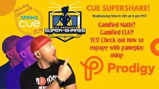 CUE SuperShare: The amazing energy and engagement that comes from the Prodigy Education experience.