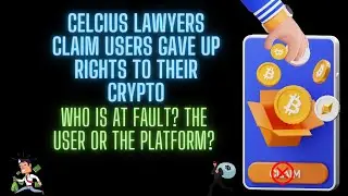 Celsius Lawyers says that users have up rights to their crypto.