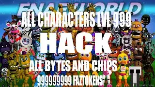 HOW TO HACK FNAF WORLD (all character lvl 999 all chips and bytes 1000000 faztokens)