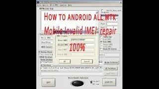 How to android all mtk mobile Invalid IMEI repair 100%