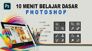 LEARN PHOTOSHOP IN 10 MINUTES FOR BEGINNERS