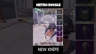 NEW KNİFE 1 2 3 4 5 6 LEVEL TEST - PUBG METRO ROYALE CHAPTER 25