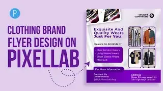 CLOTHING BRAND FLYER DESIGN | HOW TO DESIGN USING PIXELLAB
