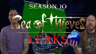 SEA OF THIEVES SEASON 10 LEAKS MUST WATCH