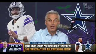 THE HERD | Colin Cowherd STUNNED, Jerry Jones Is TOO DISTRACTED For Dallas Cowboys | NFL
