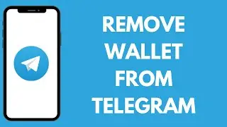 How to Remove Wallet From Telegram (2024)