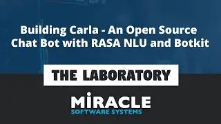 Building Carla - An Open Source Chat Bot with RASA NLU and Botkit | The Laboratory