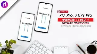 🔴 OxygenOS 11 + Android 11 Beta 1 for OnePlus 7/7 Pro, 7T/7T Pro | Overview | Downgrade | Bugs