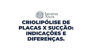 Criolipólise de placas x sucção: indicações e diferenças.