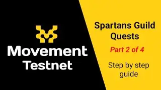 How To Do Movement Testnet Tasks Step By Step Guide - Spartans Guild [Part 2] #movementtestnetguide