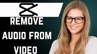 How to Remove Audio From Video in Capcut PC