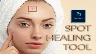 How To Use Spot Healing Tool In Photoshop