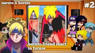 Boruto Friend React To Naruto {Part2} Naruto & Boruto //Gacha Club Reaction {🇮🇩/🇬🇧}