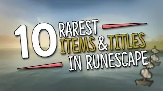 Top 10 RAREST Items & Titles in Runescape